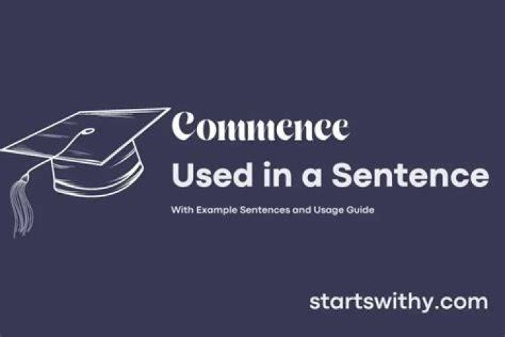 How do you use the word commence in a sentence?