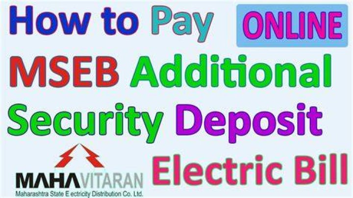 What is security deposit in electricity bill Mseb?